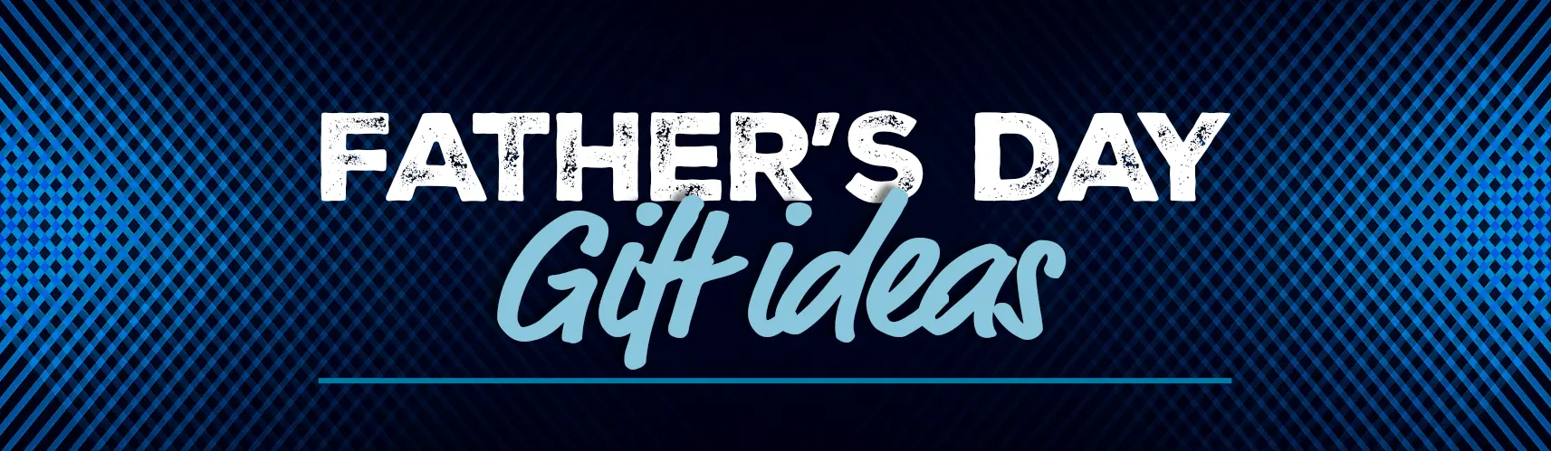 fathers day gift ideas